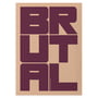 Paper Collective - Brutale poster, 100 x 140 cm