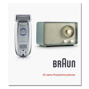 DuMont - Braun 50 Jahre Produktinnovationen 